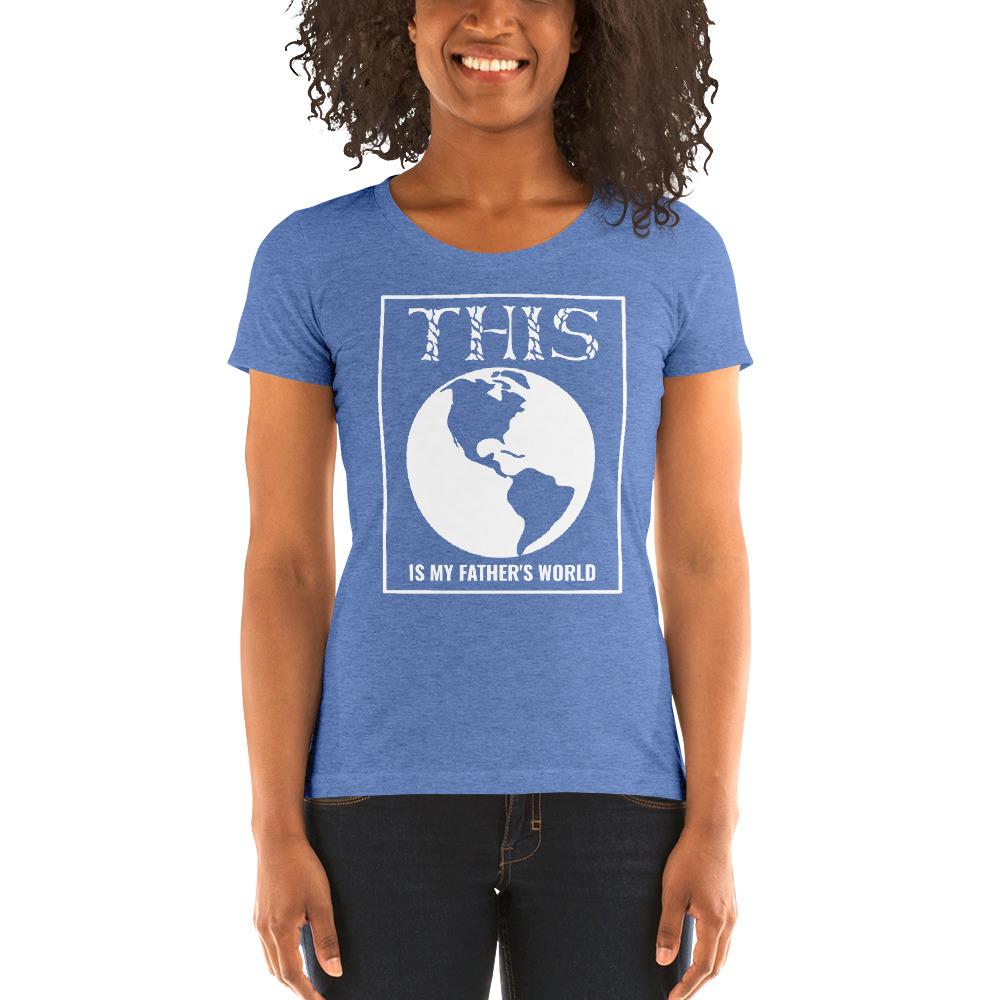 Father's World Ladies' Tri-Tee - Truthberry