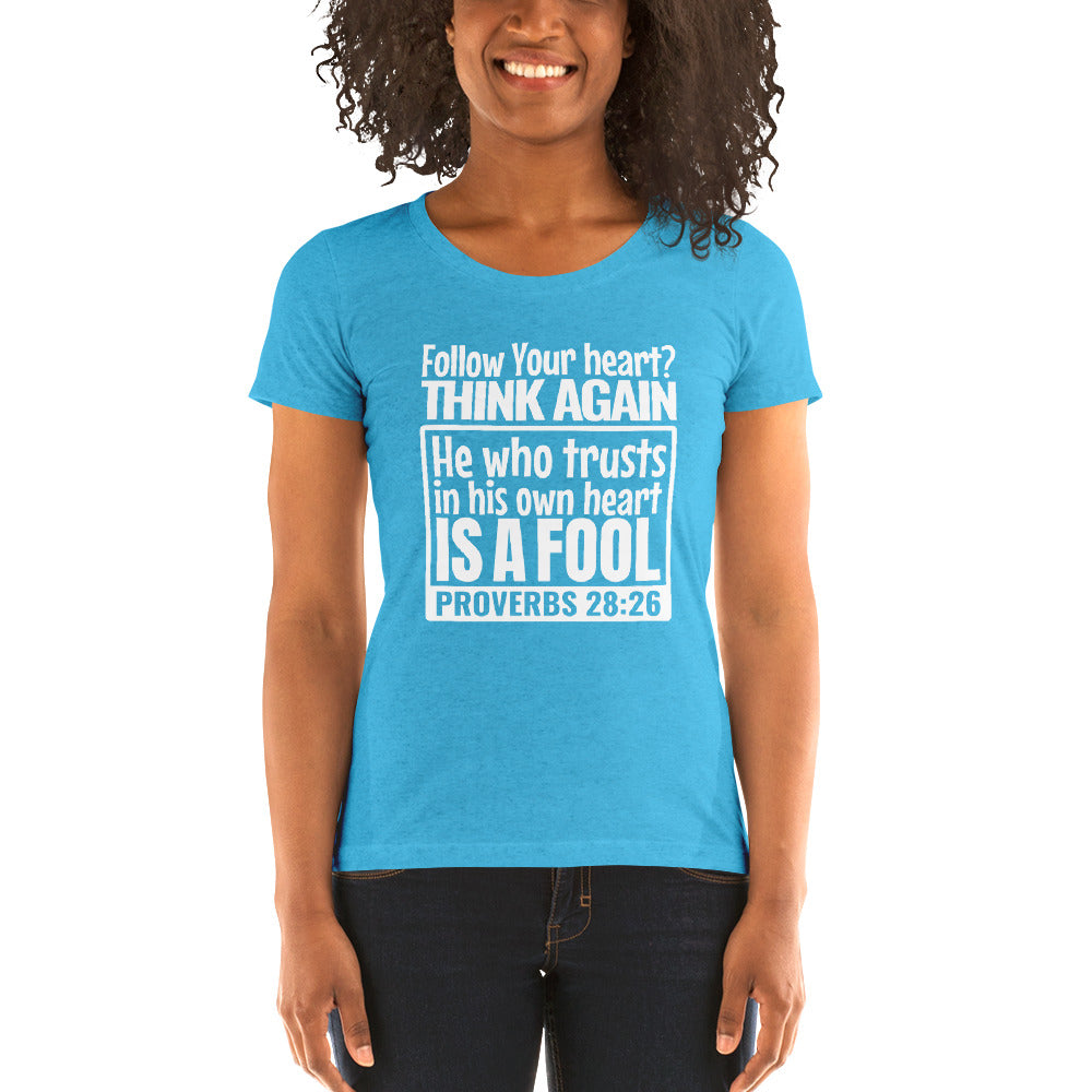 Follow Your Heart Ladies' Tri-Tee