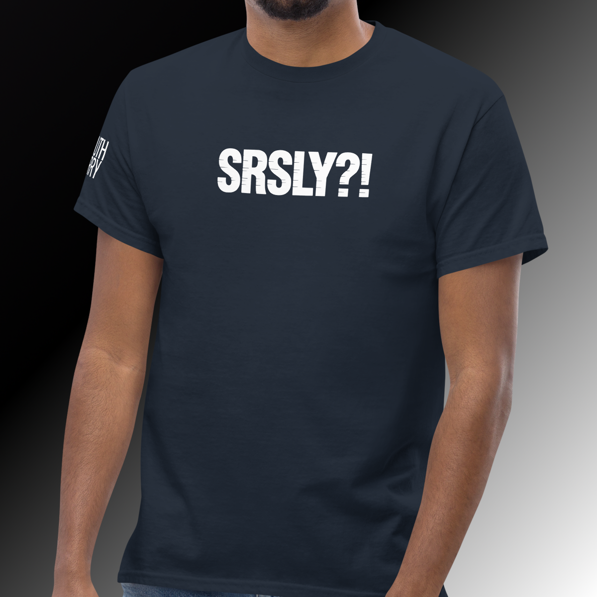 SRSLY?! Basic T