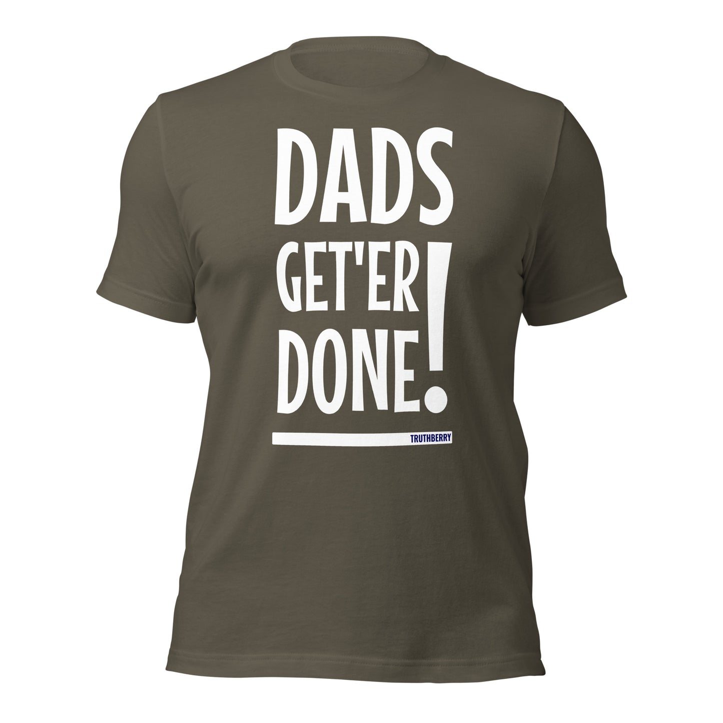 Dads Get'er Done T