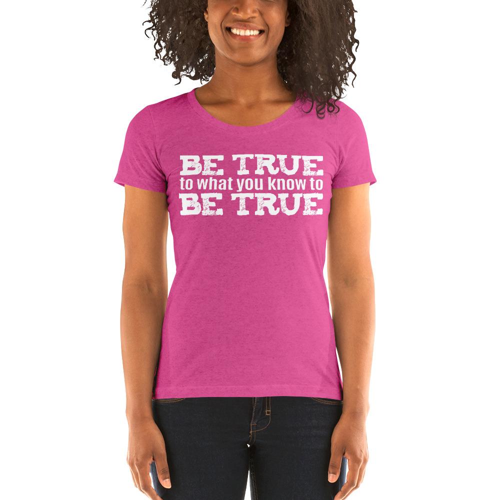 Be True Ladies' Tri-Tee - Truthberry