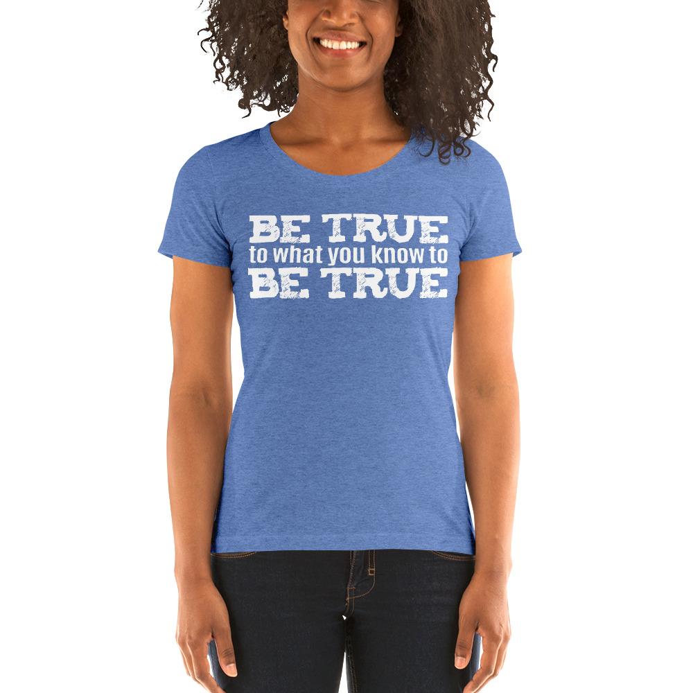 Be True Ladies' Tri-Tee - Truthberry