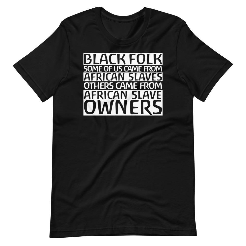 Black Slave Owners Tee - Truthberry