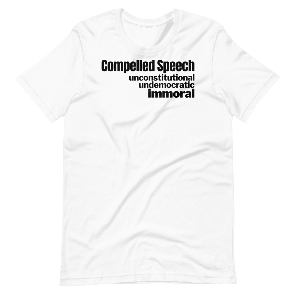 Compelled Speech Tee - Truthberry