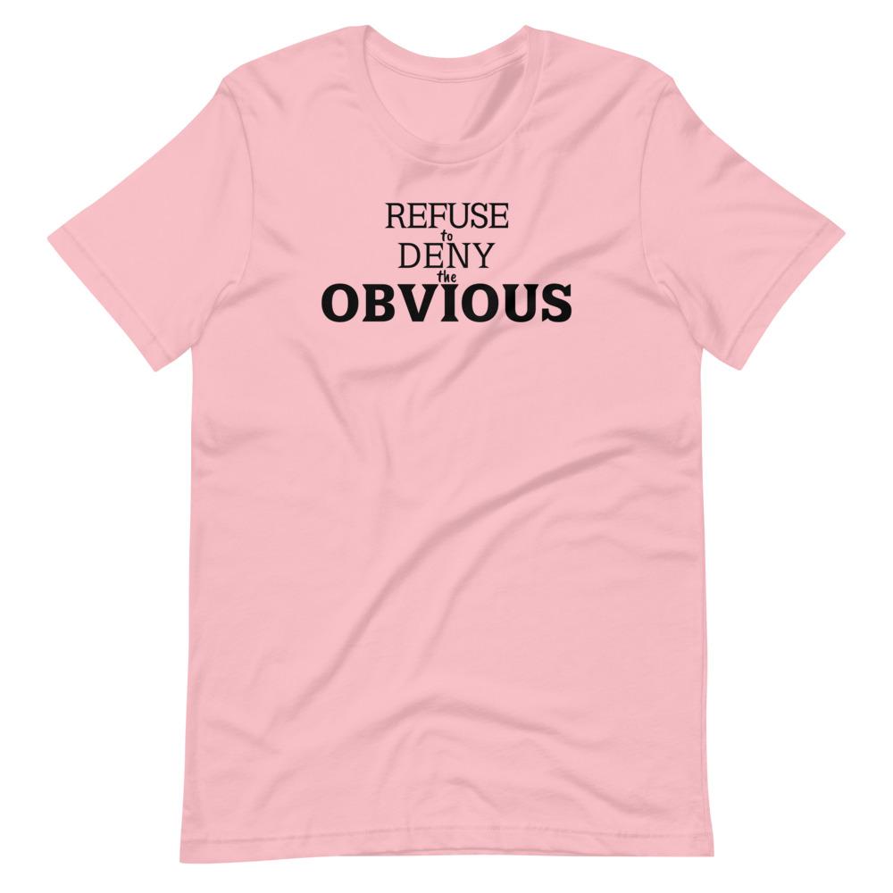 Deny the Obvious Tee - Truthberry