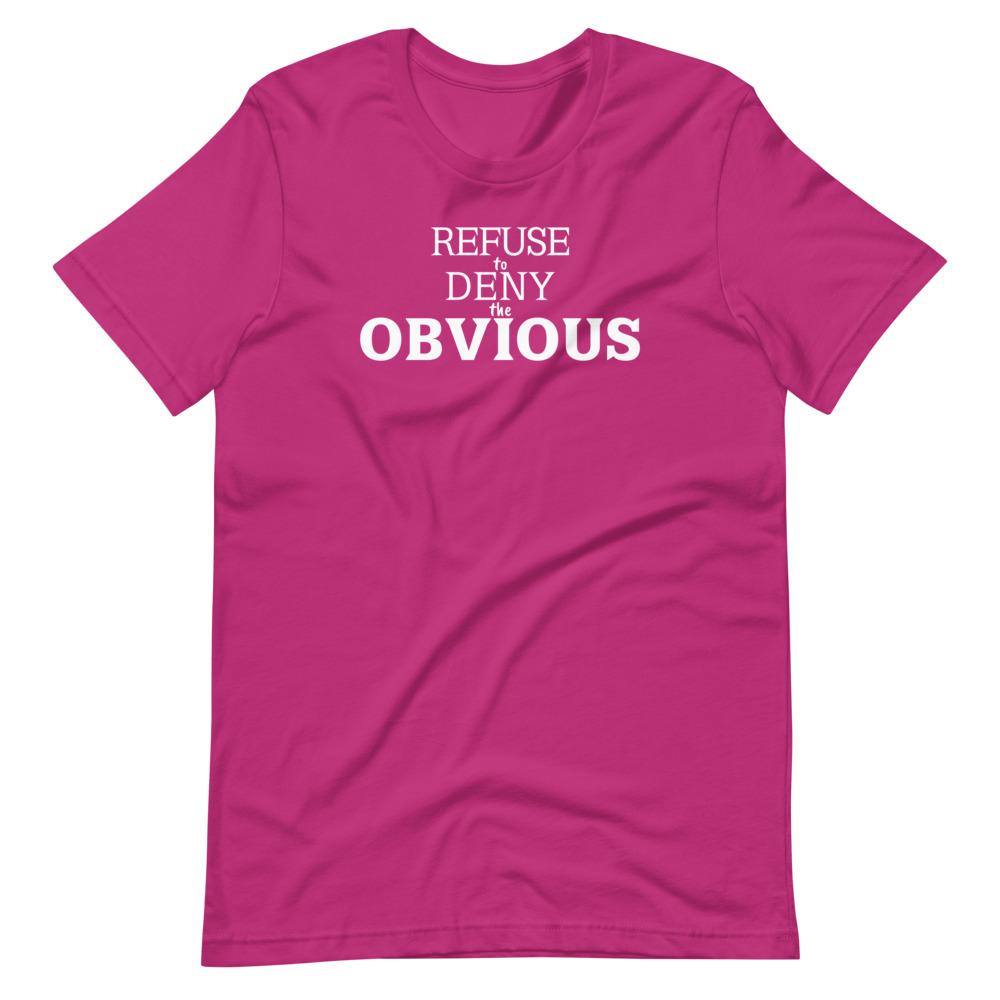 Deny the Obvious Tee - Truthberry