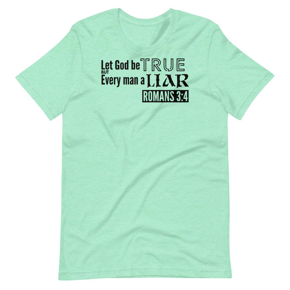 Every Man a Liar Tee - Truthberry