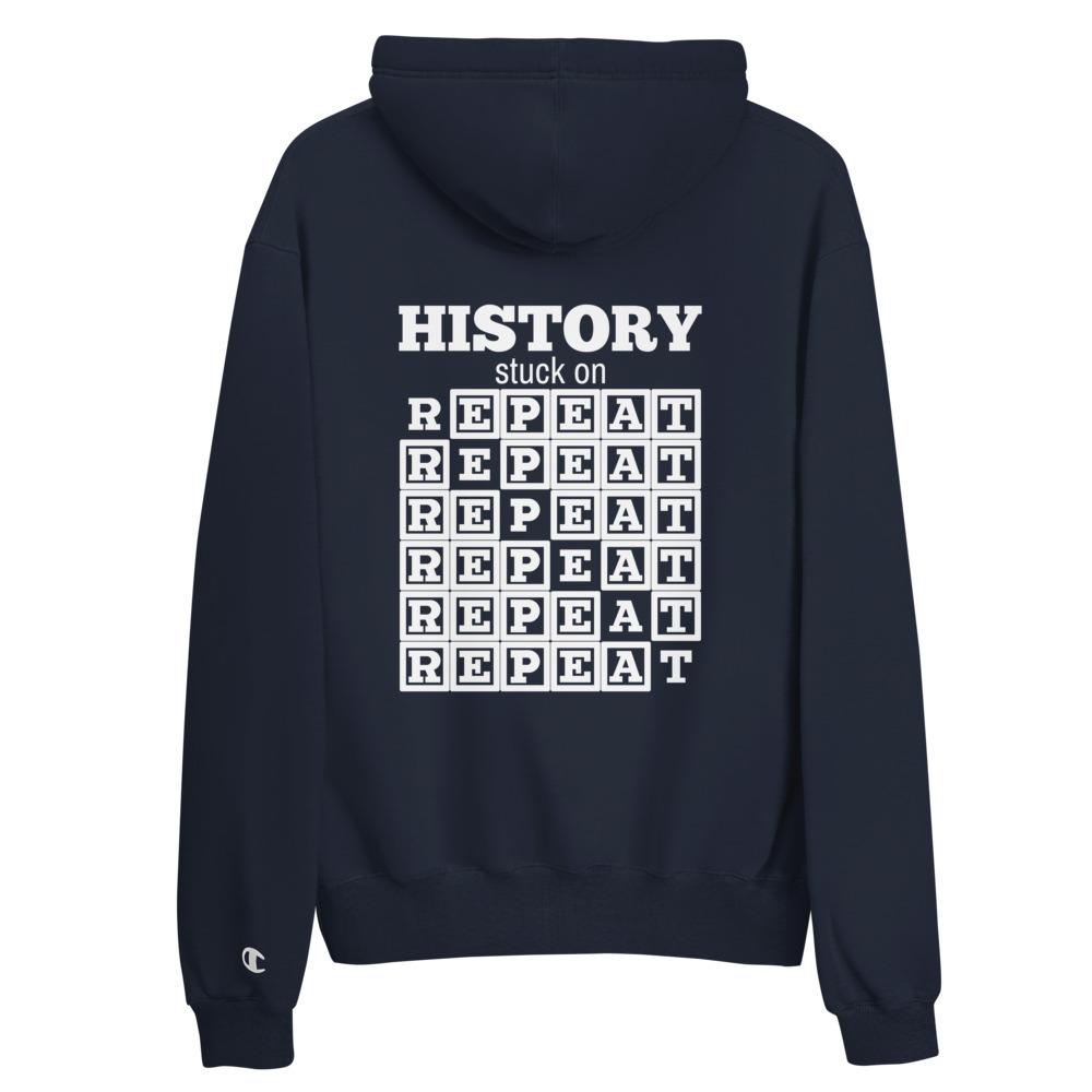 History on Repeat Champ Hoodie - Truthberry