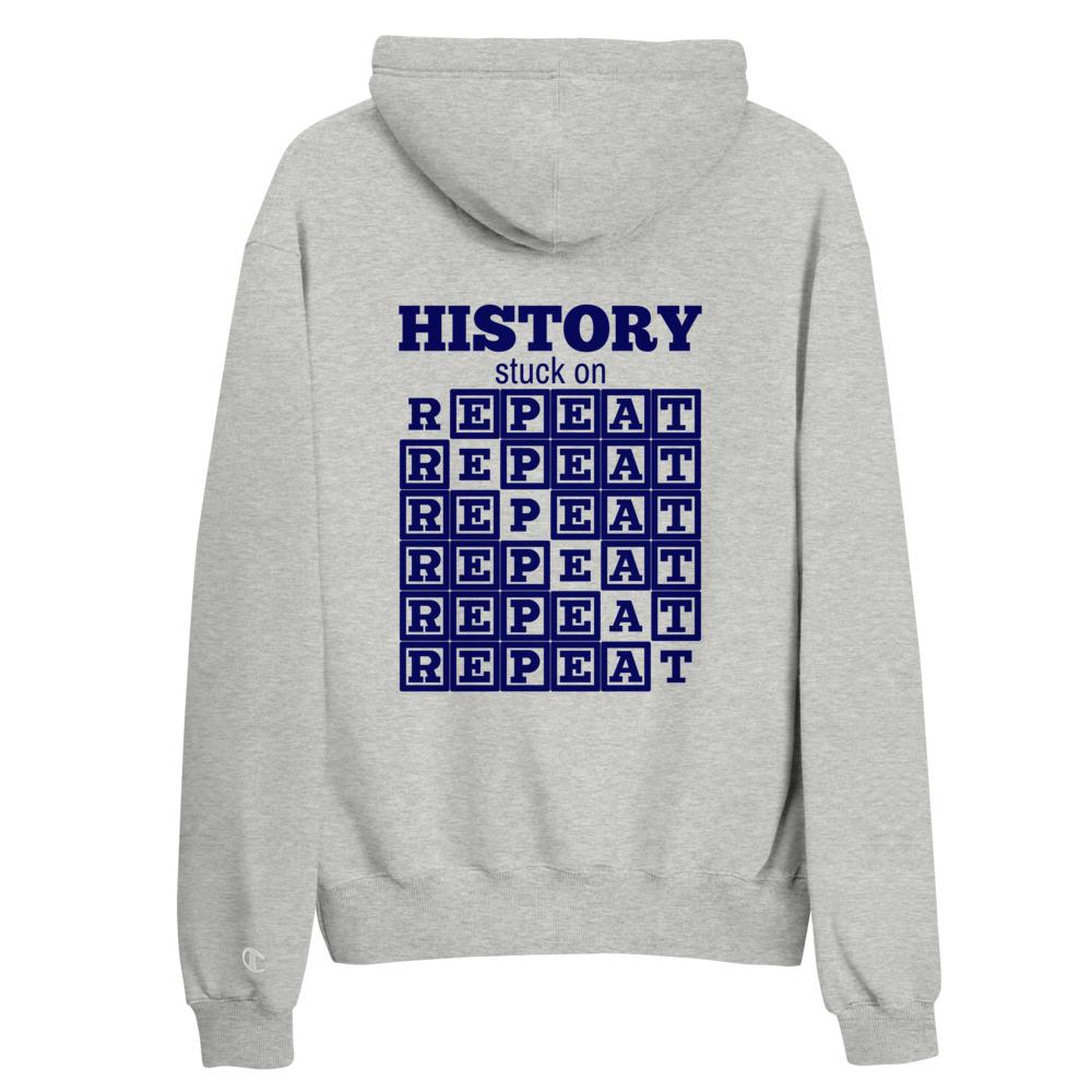 History on Repeat Champ Hoodie - Truthberry