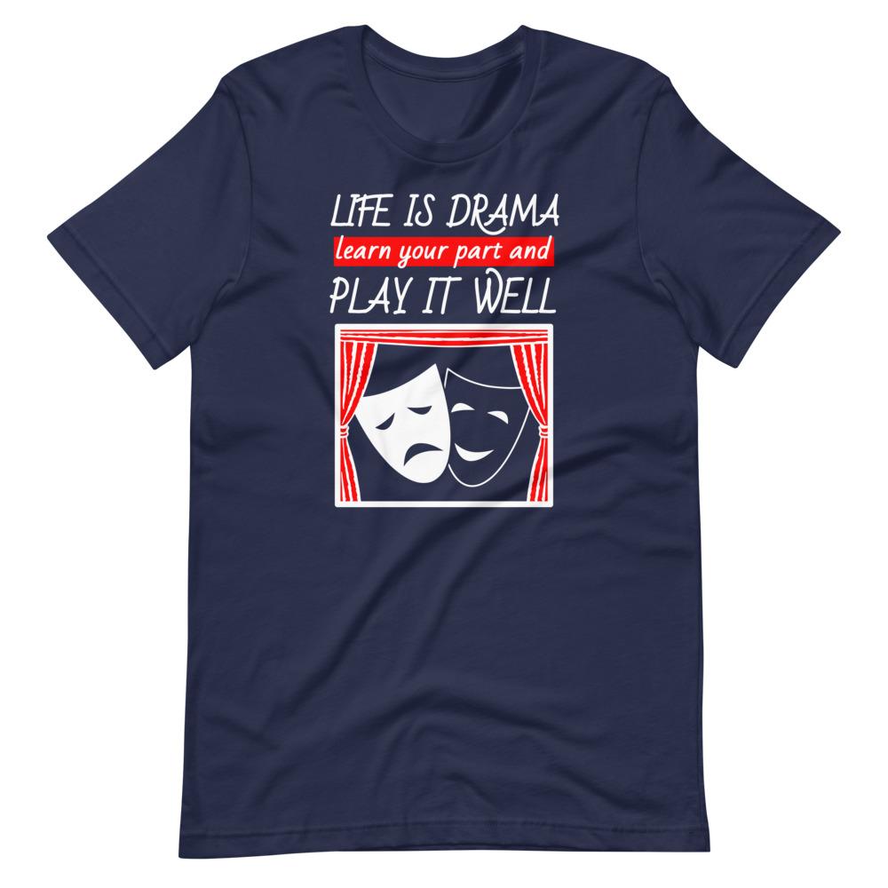 Life's Drama Tee - Truthberry