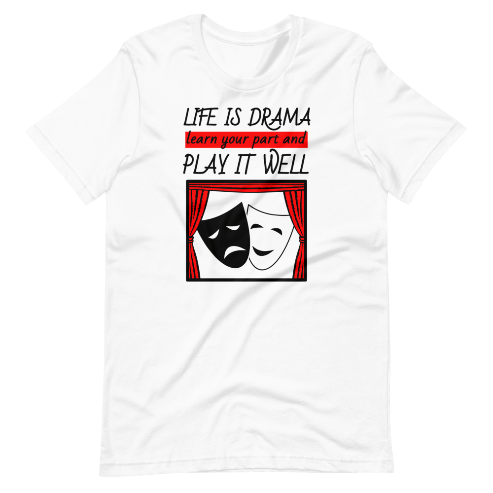 Life's Drama Tee - Truthberry