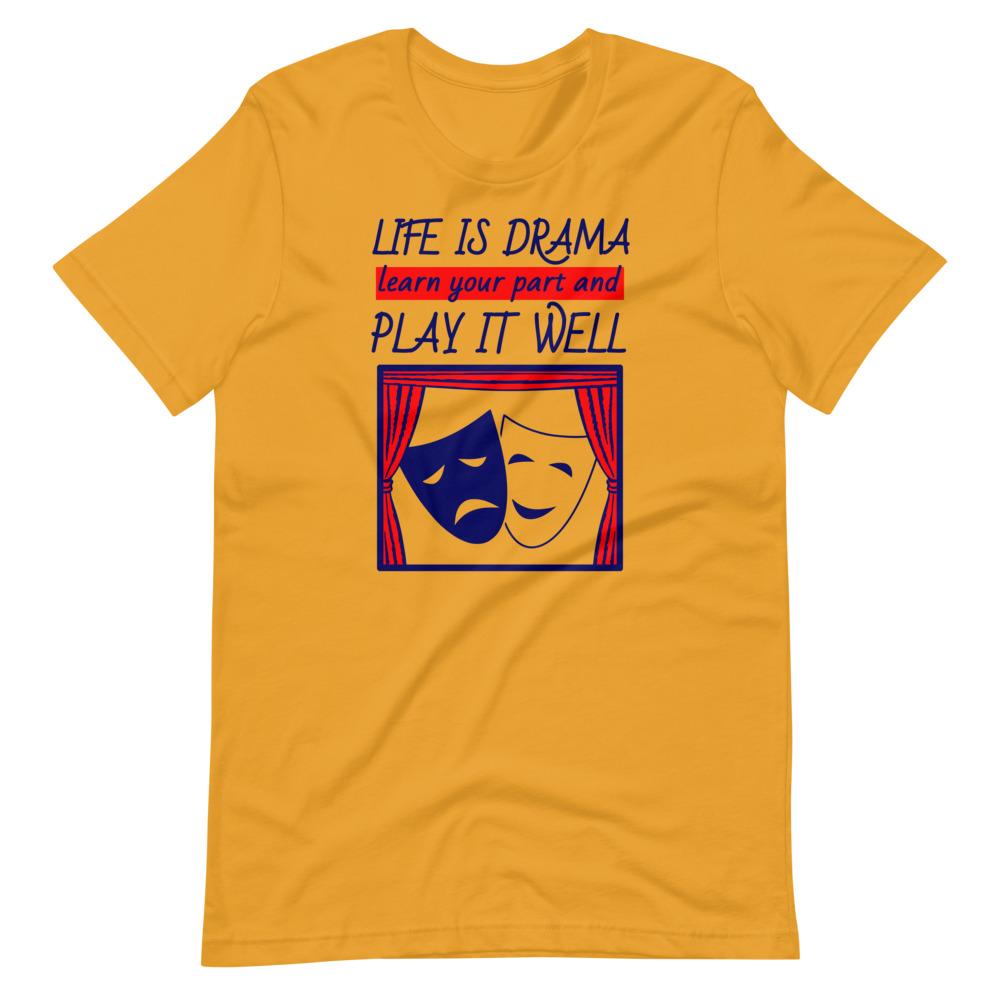 Life's Drama Tee - Truthberry