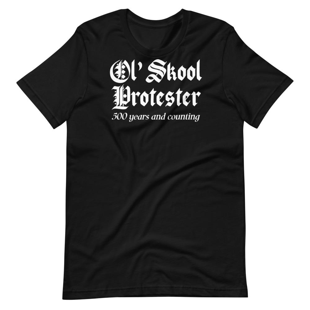 Ol' Skool Protester Tee - Truthberry