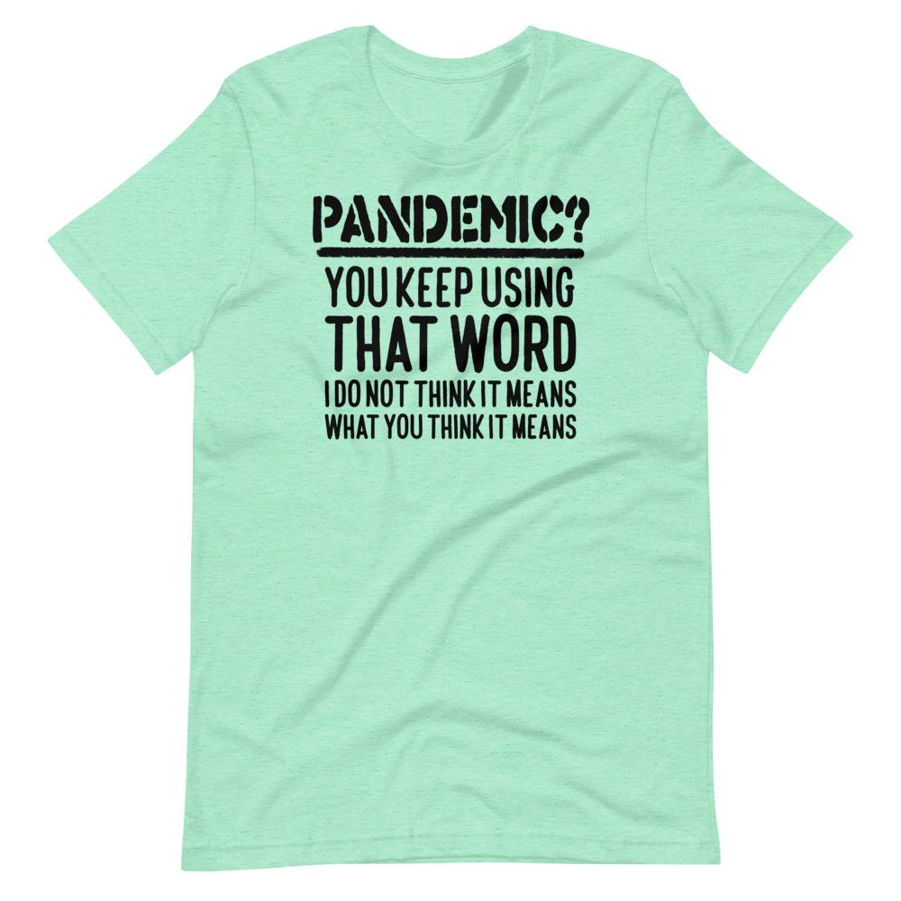 Pandemic Misworded Tee - Truthberry