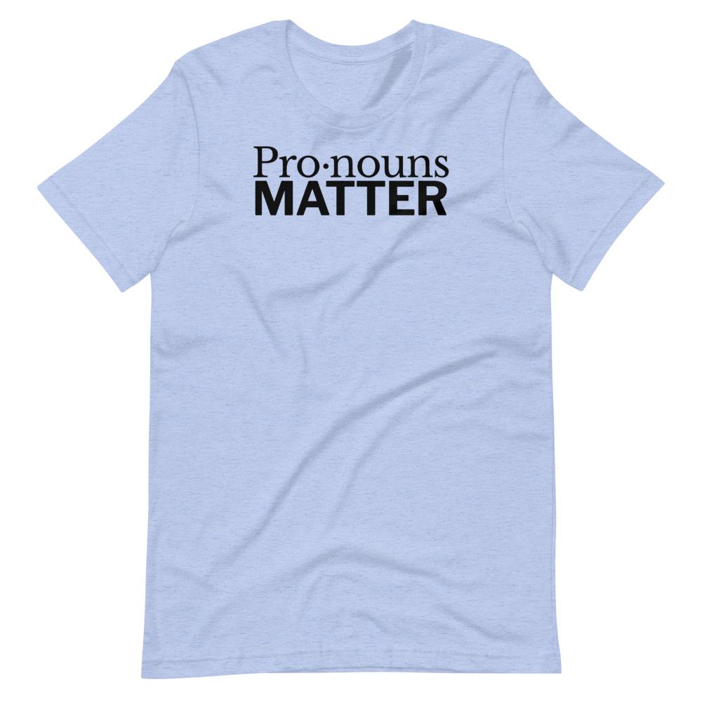 Pronouns Matter Tee - Truthberry