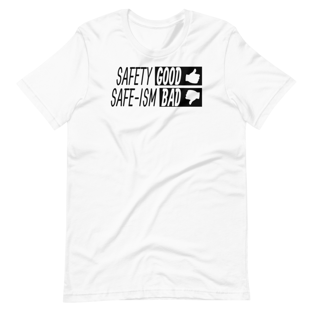 Safety v Safe-ism Tee - Truthberry