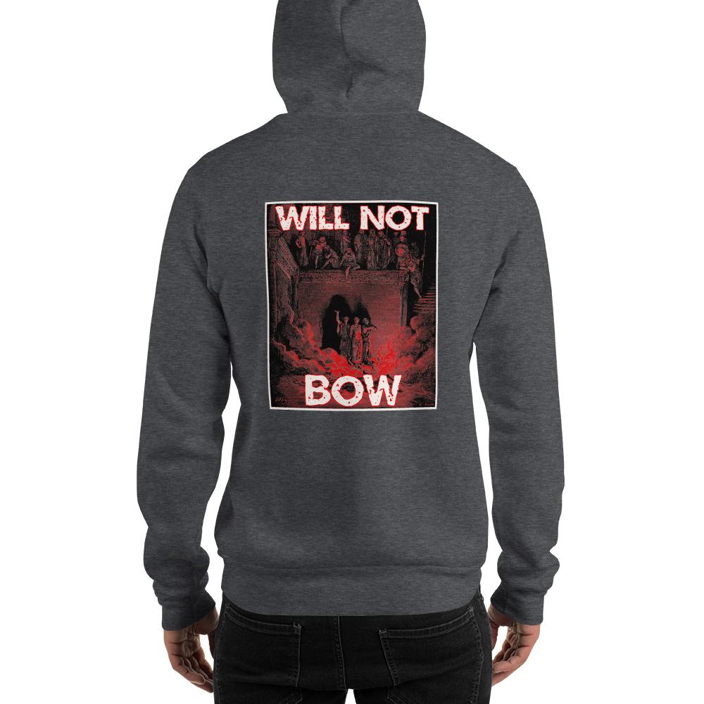 Will Not Bow (3HB) Heavy Hoodie