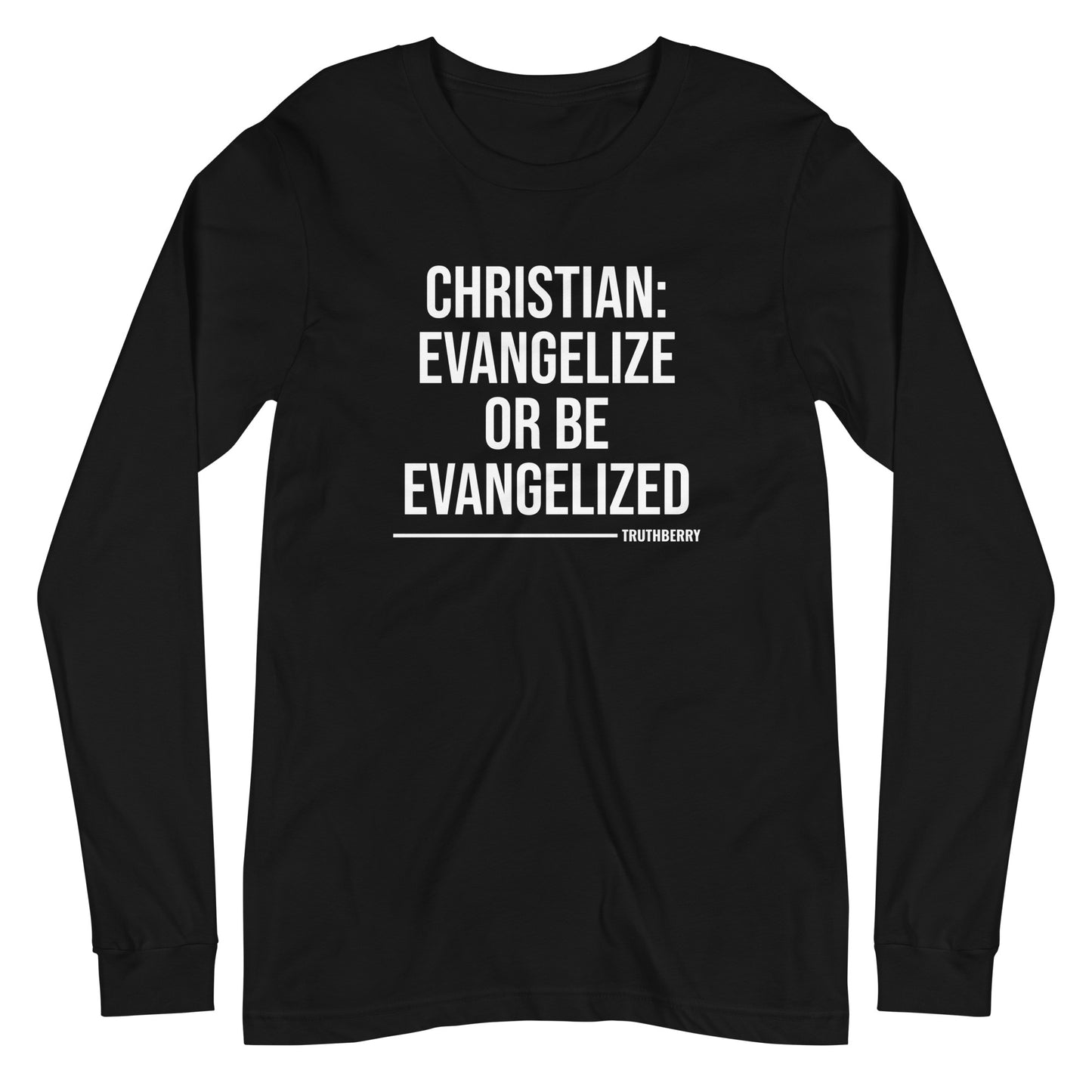 Evangelize Or Sleeved