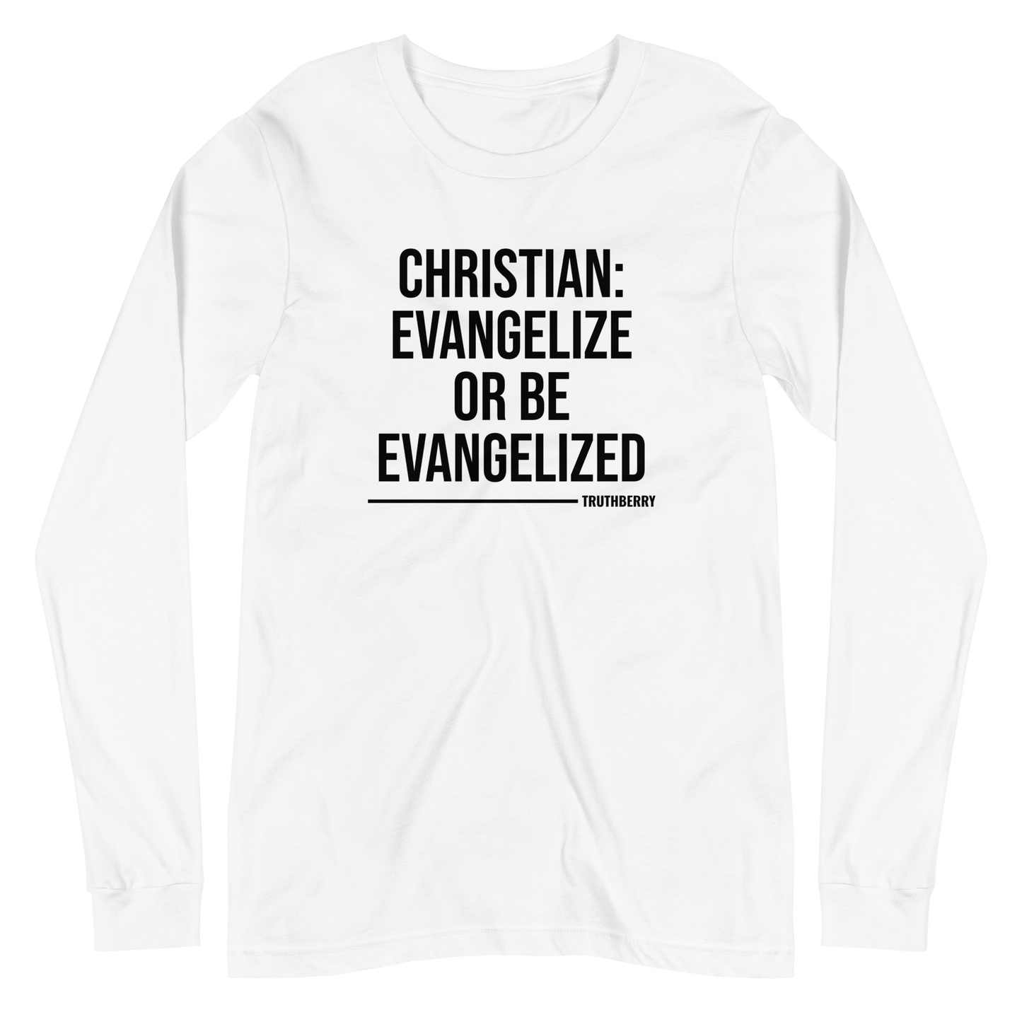 Evangelize Or Sleeved