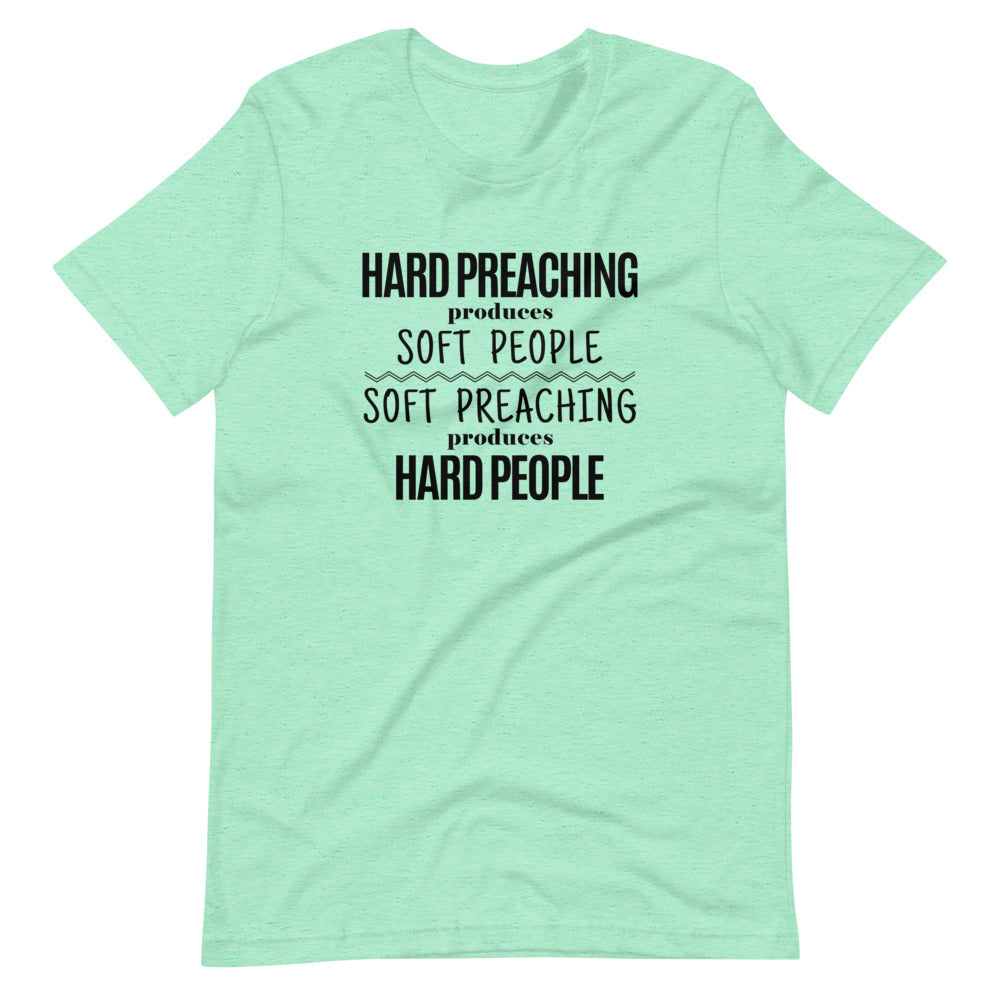 Hard Preaching Tee