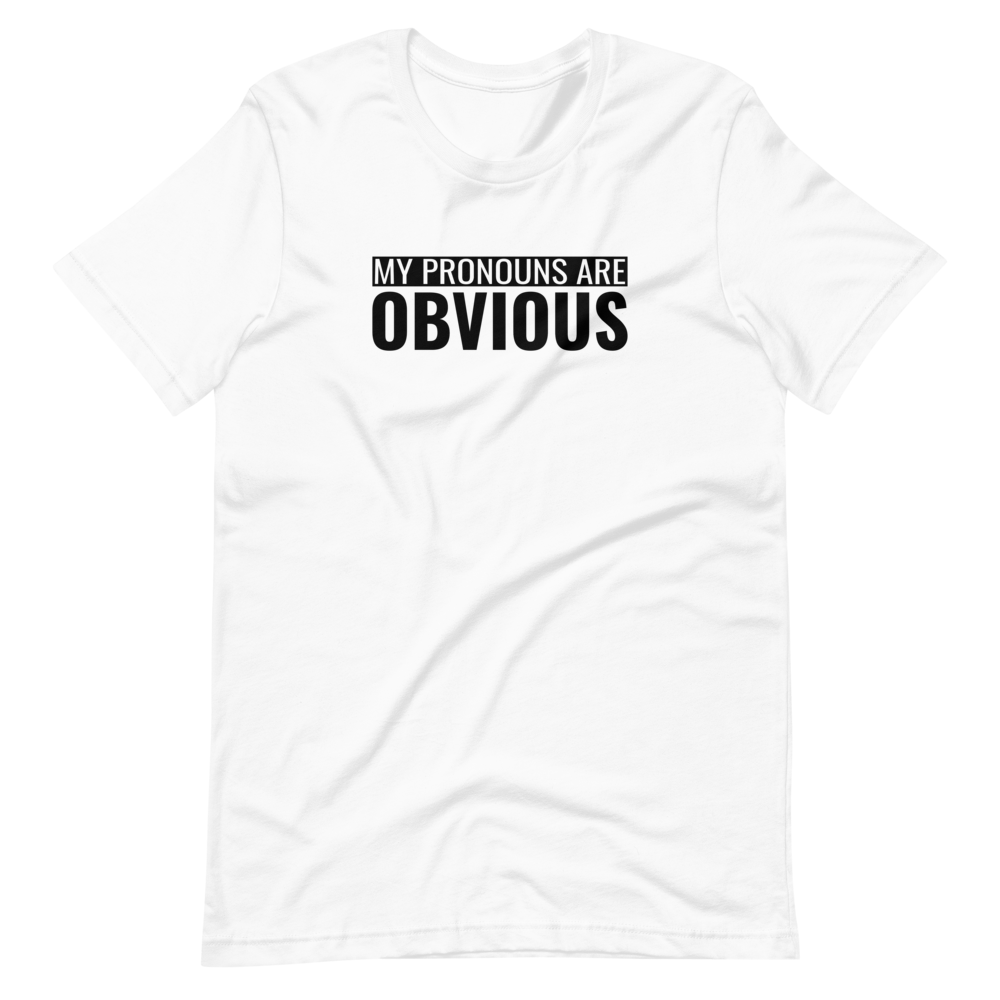 Obvious Pronouns Tee