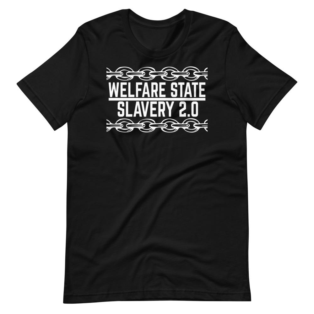 Welfare Slavery Tee - Truthberry