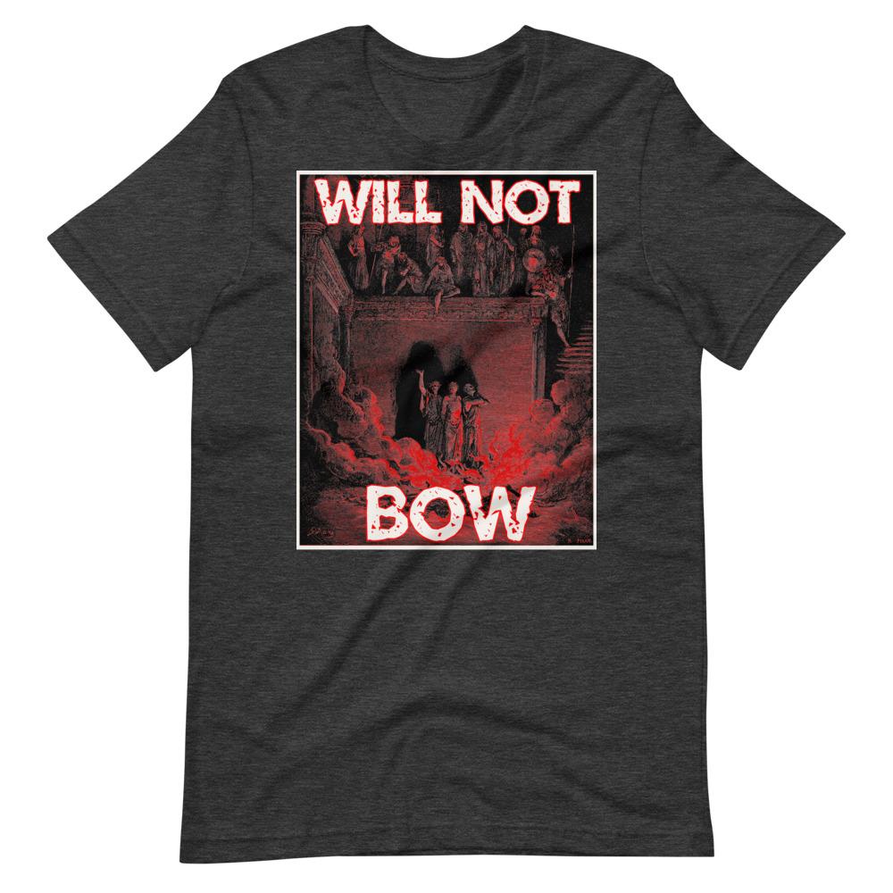 Will Not Bow (3HB) Tee - Truthberry