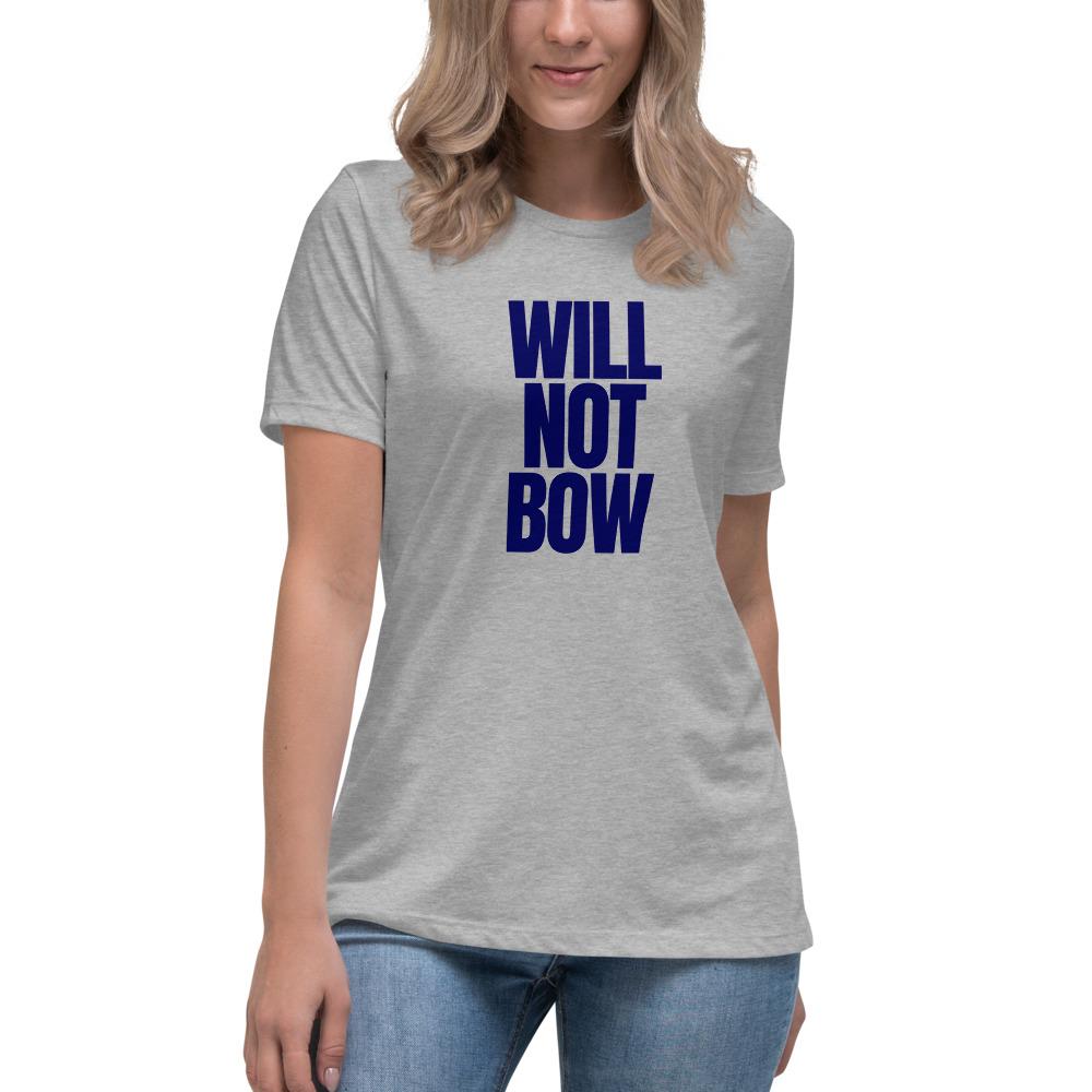 Will Not Bow Women's Lax-Tee - Truthberry