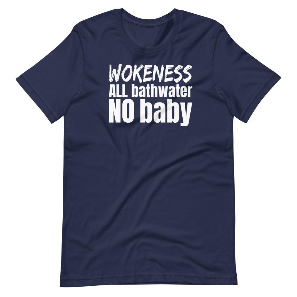 Woke Bathwater Tee - Truthberry