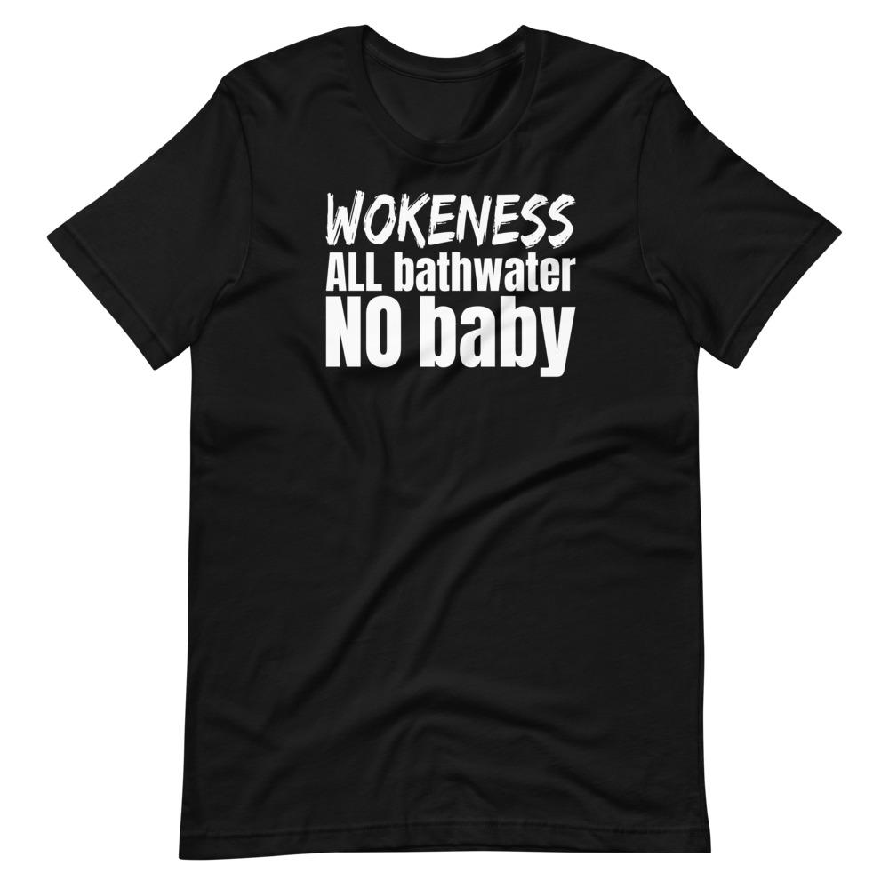 Woke Bathwater Tee - Truthberry