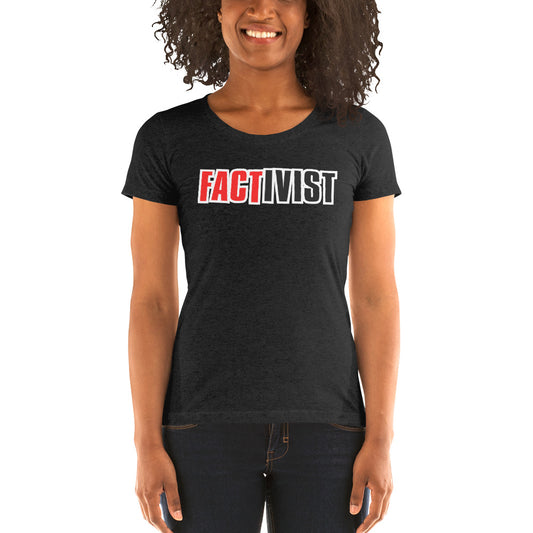 Factivist Ladies' Tri-Tee