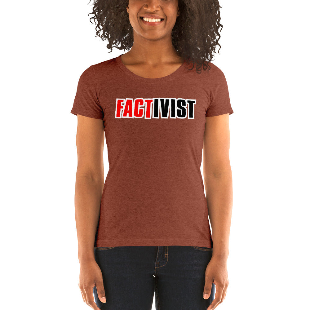 Factivist Ladies' Tri-Tee