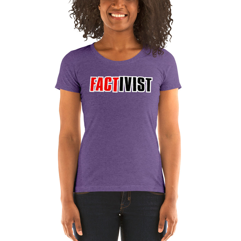 Factivist Ladies' Tri-Tee