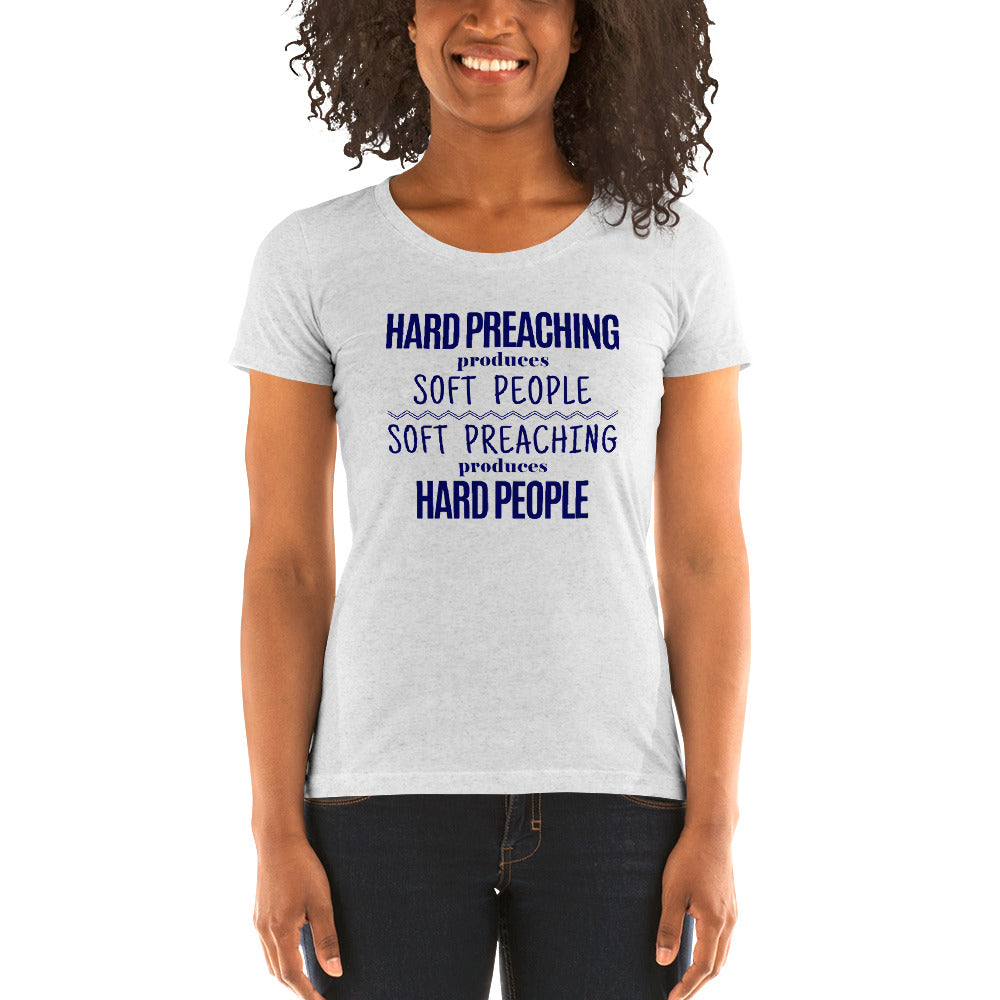 Hard Preaching Ladies' Tri-Tee